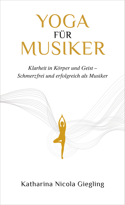 Yoga für Musiker - Katharina Giegling