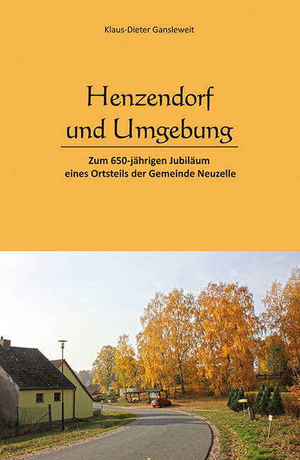 Henzendorf und Umgebung - Klaus-Dieter Gansleweit