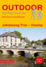 Jakobsweg Trier - Vézelay - Simon, Martin; Retterath, Ingrid