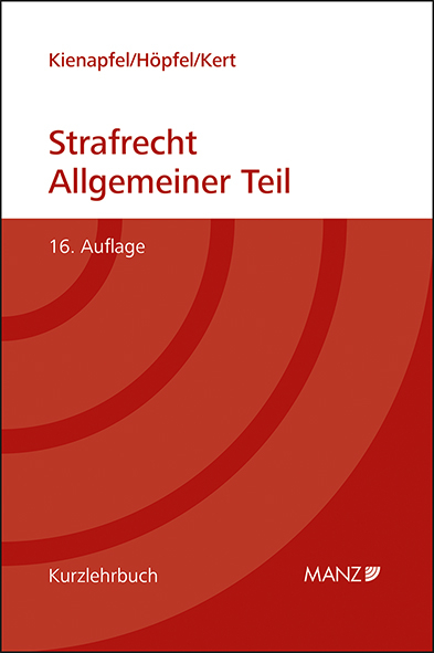 Grundriss des Strafrechts Allgemeiner Teil - Kienapfel Diethelm, Frank Höpfel, Robert Kert