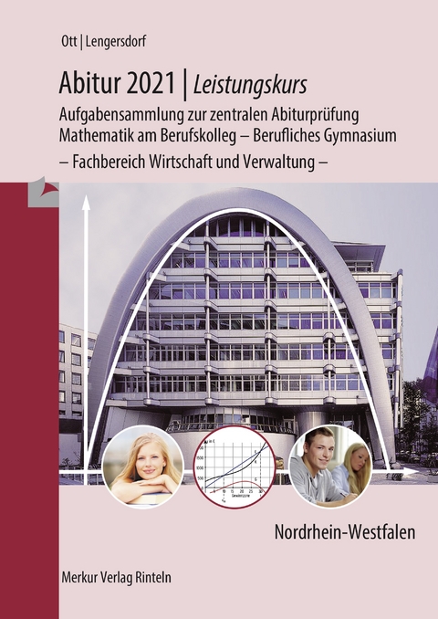 Abitur 2021 | Leistungskurs - Roland Ott, Norbert Lengersdorf