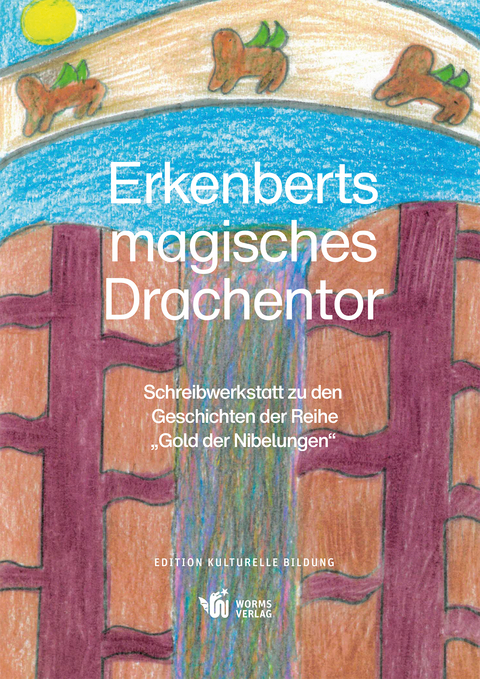 Erkenberts magisches Drachentor - Andrea Liebers