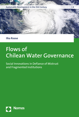 Flows of Chilean Water Governance - Ilka Roose