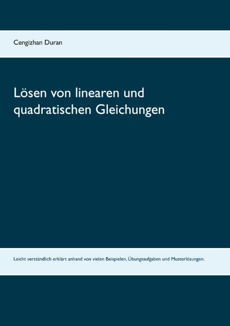 Lösen von linearen und quadratischen Gleichungen - Cengizhan Duran