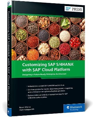 Customizing SAP S/4HANA with SAP Cloud Platform - Paresh Mishra, Vipin Varappurath