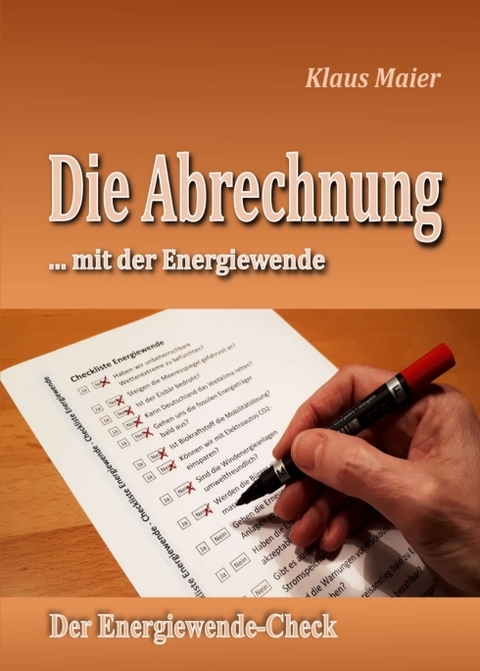 Die Abrechnung ...mit der Energiewende - Klaus Maier