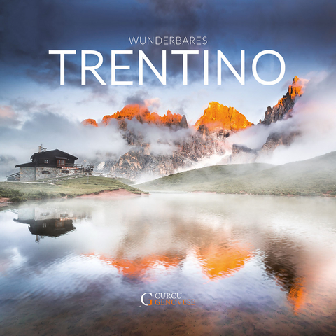 Wunderbares Trentino - Alberto Folgheraiter