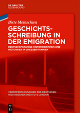 Geschichtsschreibung in der Emigration - Birte Meinschien