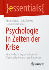 Psychologie in Zeiten der Krise - Erich Kirchler, Julia Pitters, Barbara Kastlunger