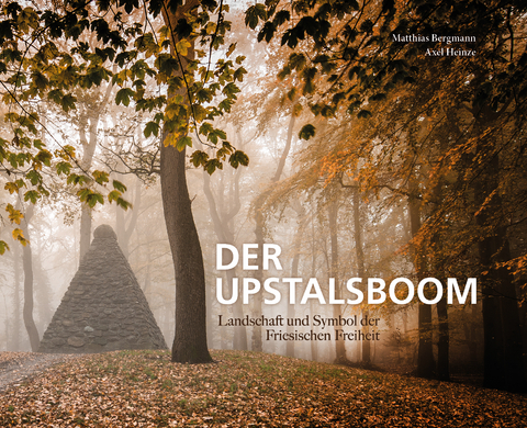 Der Upstalsboom - Matthias Bergmann, Axel Heinze