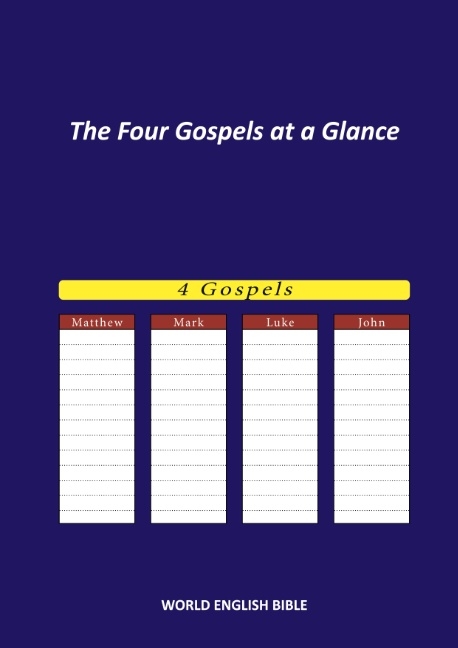 The Four Gospels at a Glance - World English Bible WEB