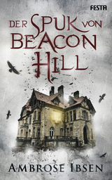 Der Spuk von Beacon Hill - Ambrose Ibsen