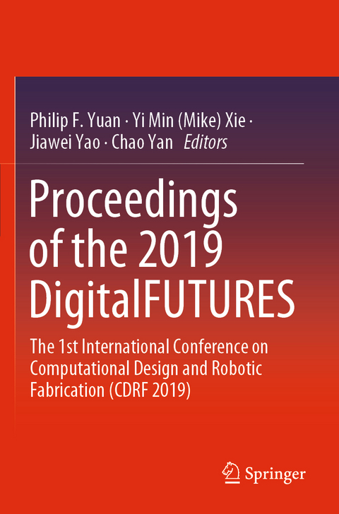 Proceedings of the 2019 DigitalFUTURES - 