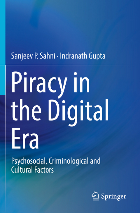 Piracy in the Digital Era - Sanjeev P. Sahni, Indranath Gupta