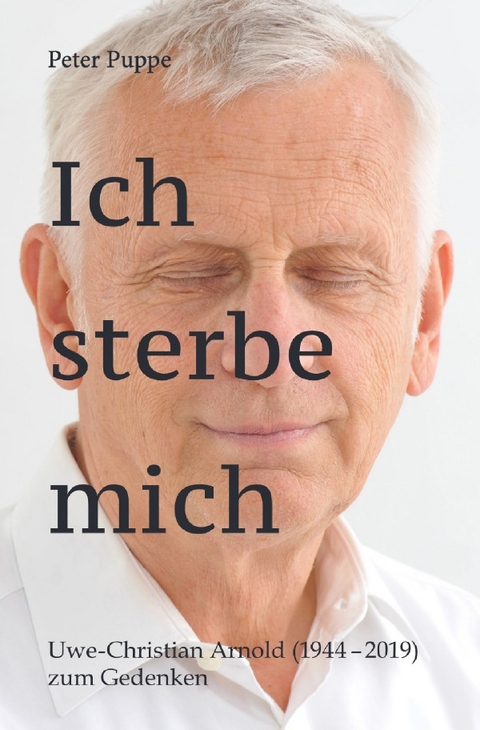 Ich sterbe mich -  Peter Puppe