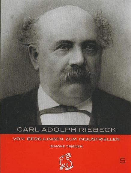 Carl Adolph Riebeck - Simone Trieder