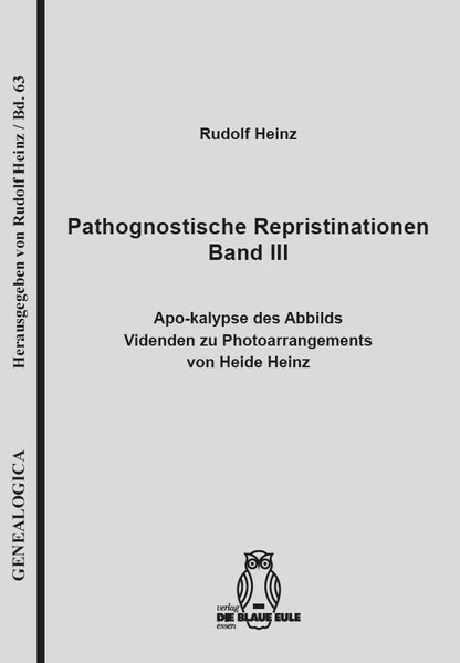 Pathognostische Repristinationen Band III - Rudolf Heinz