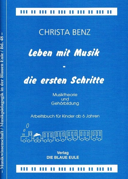 Leben mit Musik - die ersten Schritte - Christa Benz