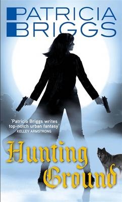 Hunting Ground -  Patricia Briggs