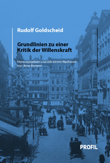 Grundlinien zu einer Kritik der Willenskraft - Rudolf Goldscheid