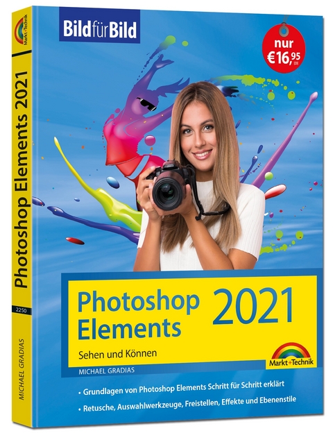 Photoshop Elements 2021 Bild für Bild erklärt - Michael Gradias