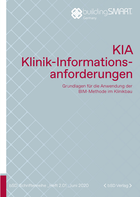 Klinik-Informations-Anforderungen – KIA - Marc Heinz, Marc Rehle, Matthias Schmidt