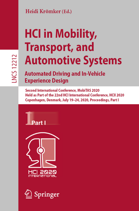HCI in Mobility, Transport, and Automotive Systems. Automated Driving and In-Vehicle Experience Design - 