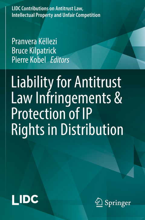 Liability for Antitrust Law Infringements & Protection of IP Rights in Distribution - 