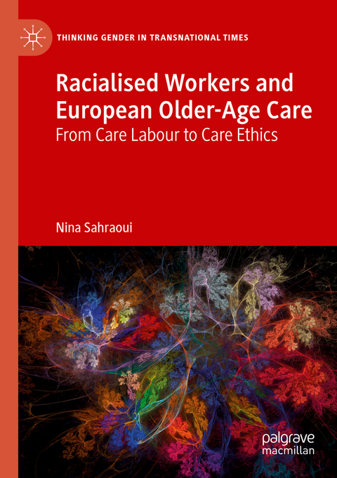 Racialised Workers and European Older-Age Care - Nina Sahraoui