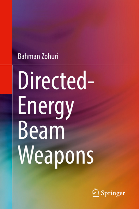 Directed-Energy Beam Weapons - Bahman Zohuri