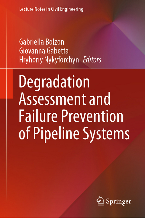 Degradation Assessment and Failure Prevention of Pipeline Systems - 