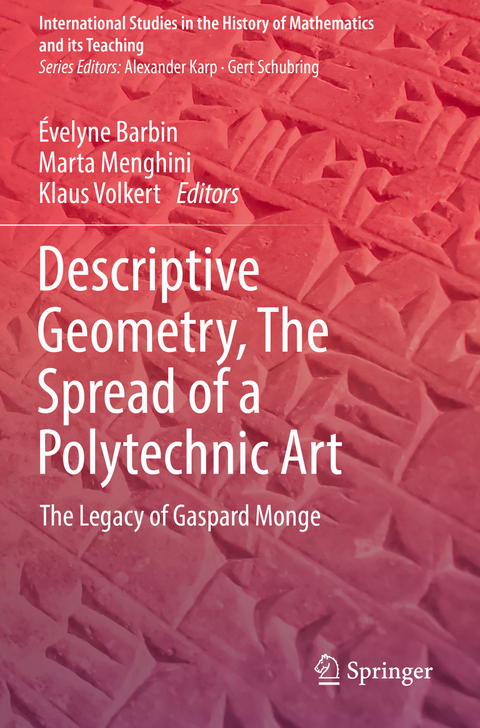 Descriptive Geometry, The Spread of a Polytechnic Art - 