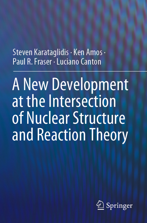 A New Development at the Intersection of Nuclear Structure and Reaction Theory - Steven Karataglidis, Ken Amos, Paul R. Fraser, Luciano Canton