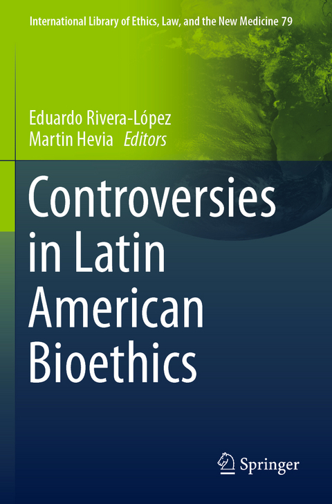 Controversies in Latin American Bioethics - 