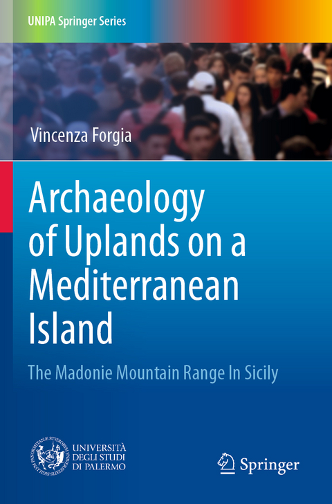 Archaeology of Uplands on a Mediterranean Island - Vincenza Forgia