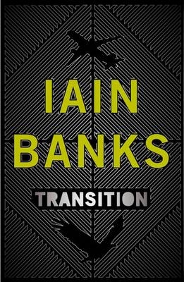 Transition -  Iain Banks