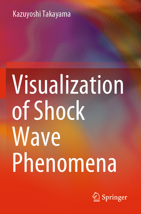 Visualization of Shock Wave Phenomena - Kazuyoshi Takayama