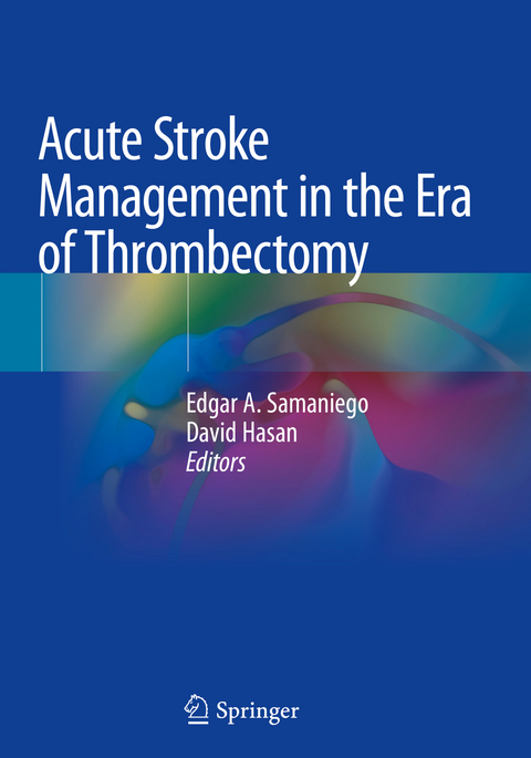 Acute Stroke Management in the Era of Thrombectomy - 