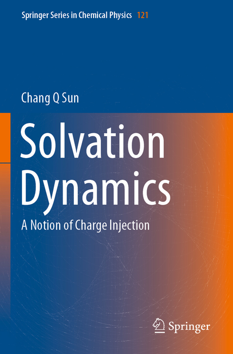 Solvation Dynamics - Chang Q Sun