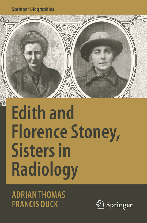 Edith and Florence Stoney, Sisters in Radiology - Adrian Thomas, Francis Duck