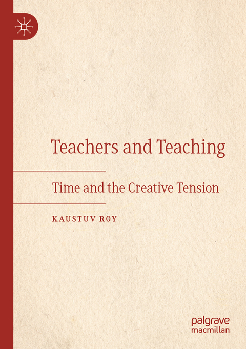 Teachers and Teaching - Kaustuv Roy