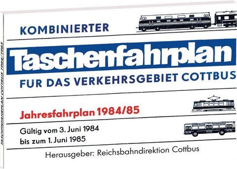 Taschenfahrplan für das Verkehrsgebiet Cottbus - Jahresfahrplan 1984/85 - 