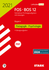 STARK Abiturprüfung FOS/BOS Bayern 2021 - Pädagogik/Psychologie 12. Klasse - 