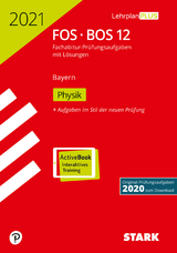 STARK Abiturprüfung FOS/BOS Bayern 2021 - Physik 12. Klasse - 