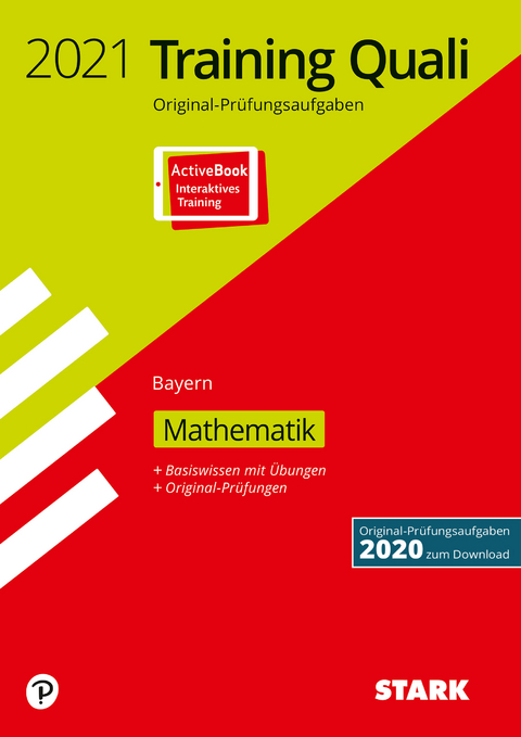 STARK Training Abschlussprüfung Quali Mittelschule 2021 - Mathematik 9. Klasse - Bayern