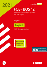 STARK Abiturprüfung FOS/BOS Bayern 2021 - Englisch 12. Klasse - 