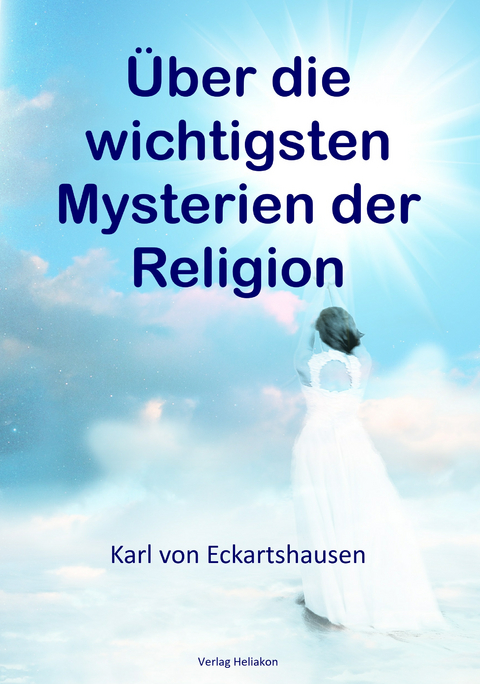 Über die wichtigsten Mysterien der Religion - Karl von Eckartshausen