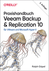 Praxishandbuch Veeam Backup & Replication 10 - Ralph Göpel