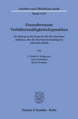 Finanzbewusste Verhältnismäßigkeitsdogmatiken. - E. Malte N. Reifegerste, Lucas Pentschew, Simon Kempny