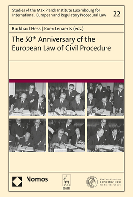 The 50th Anniversary of the European Law of Civil Procedure - 